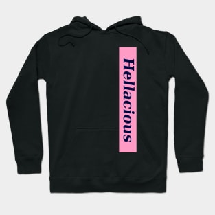 Hellacious Hoodie